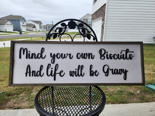 Mind Your Own Biscuits  12x36 sign