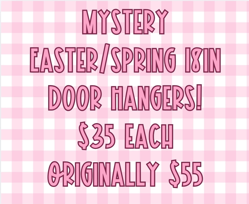Mystery Easter/ Spring 18in Door Hangers