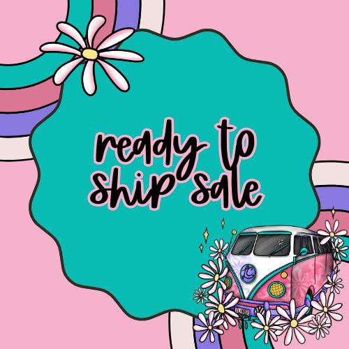 Ready To Ship Sale